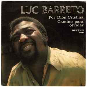 Luc Barreto - Por Dios Cristina / Camino Para Olvidar flac