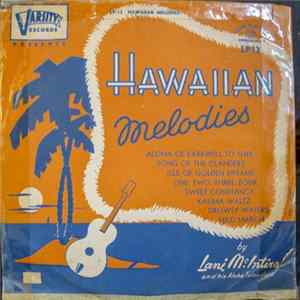 Lani McIntire And His Aloha Islanders - Hawaiian Melodies flac