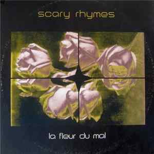 Scary Rhymes - La Fleur Du Mal flac