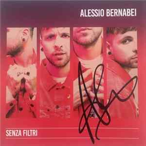 Alessio Bernabei - Senza Filtri flac