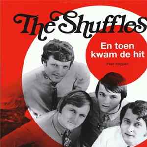 The Shuffles - En Toen Kwam De Hit flac