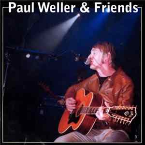 Paul Weller - Paul Weller & Friends flac