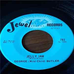 George (Wild Child) Butler - Axe And The Wind / Jelly Jam flac