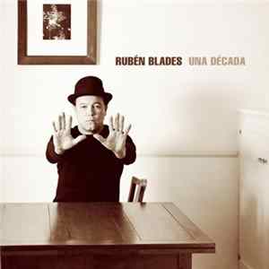 Ruben Blades - Una Decada flac