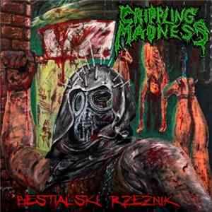 Crippling Madness - Bestialski Rzeźnik flac