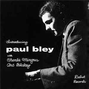 Paul Bley With Charlie Mingus, Art Blakey - Introducing Paul Bley flac