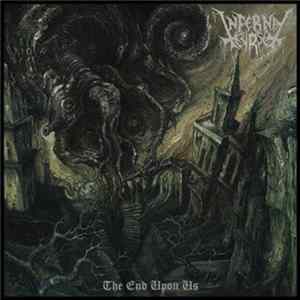 Infernal Curse - The End Upon Us flac