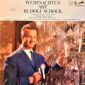 Rudolf Schock, Ivan Eröd, Wolfgang Meyer , RIAS-Kammerchor, RIAS-Kinderchor, Berliner Symphoniker ∙ Günther Arndt ∙ Bamberger Symphoniker ∙ Rudolf Kempe - Weihnachten Mit Rudolf Schock flac