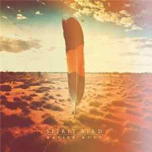 Xavier Rudd - Spirit Bird flac