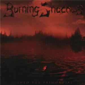 Burning Shadows - Into The Primordial flac