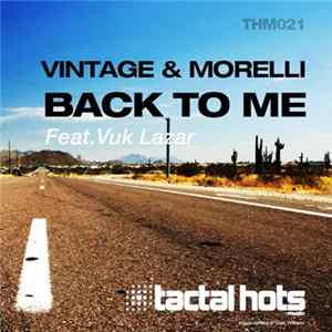 Vintage & Morelli Feat. Vuk Lazar - Back To Me flac