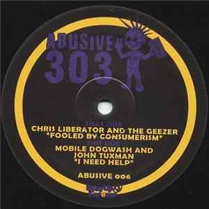 Chris Liberator And The Geezer / Mobile Dogwash And John Tuxman - Abusive 006 flac