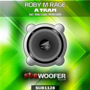 Roby M Rage - A Tram flac