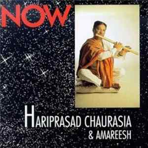Hariprasad Chaurasia & Amareesh - Now flac