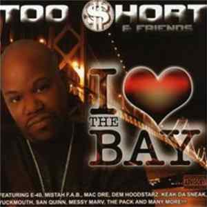 Various - Too $hort & Friends: I ♥ The Bay flac
