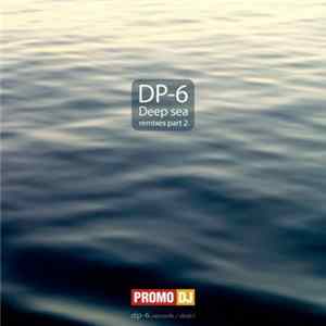 DP-6 - Deep Sea Remixes Part 02 flac