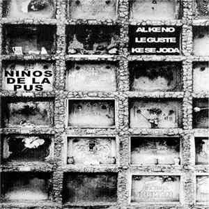 Al Ke No Le Guste Ke Se Joda, Niños De La Pus - Split flac