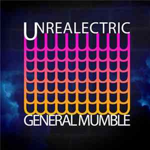 General Mumble - Unrealectric flac