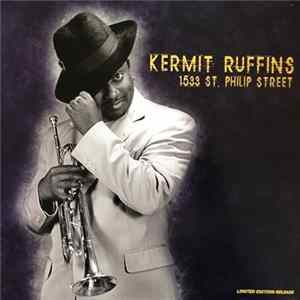 Kermit Ruffins - 1533 St. Philip Street flac