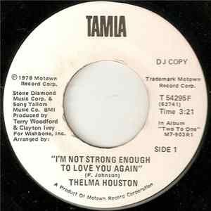 Thelma Houston - I'm Not Strong Enough To Love You Again flac