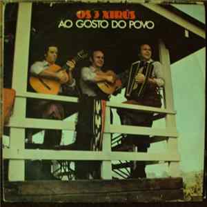 Os 3 Xirus - Ao Gosto Do Povo flac