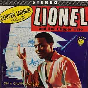 Lionel And The Clipper Trio - On A Calypso Cruise flac