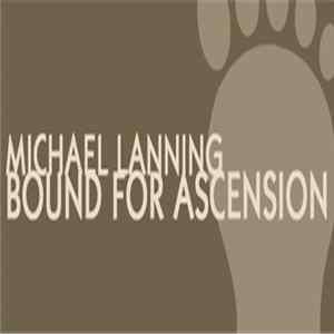 Michael Lanning Featuring Charity Havens - Bound For Ascension flac