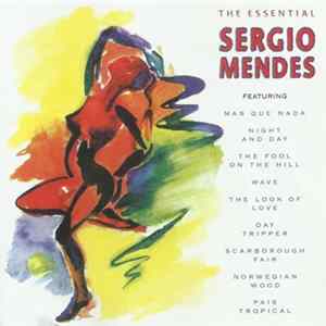 Sérgio Mendes - The Essential Sérgio Mendes flac