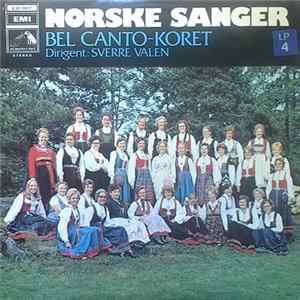 Bel Canto-Koret Dirigent Sverre Valen - Norske Sanger flac