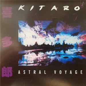 Kitaro - Astral Voyage flac