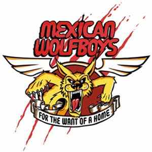 The Mexican Wolfboys - For The Want Of A Home flac