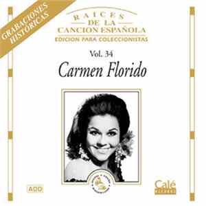 Carmen Florido - Raíces De La Canción Española Vol. 34 flac