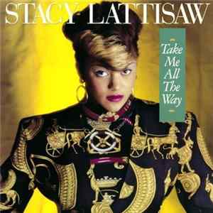 Stacy Lattisaw - Take Me All The Way flac