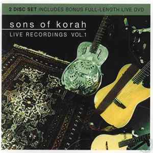 Sons Of Korah - Live Recordings Vol 1 flac