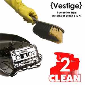 Various - {Vestige} A Selection From The Clan Of Clean 3 & 4 flac