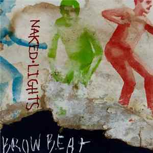 Naked Lights - Brow Beat flac