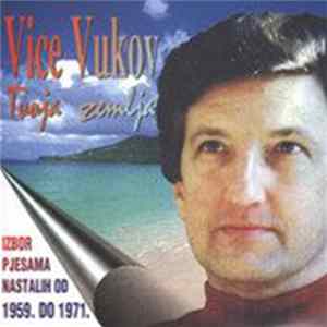 Vice Vukov - Tvoja Zemlja flac
