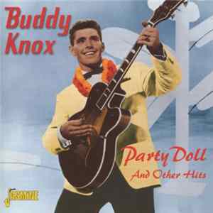 Buddy Knox - Party Doll And Other Hits flac