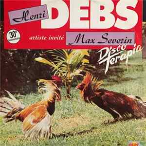 Henri Debs Artiste Invité Max Severin - 30e Anniversaire flac