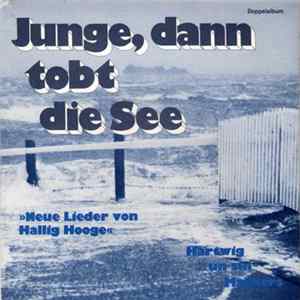Hartwig Un Sin Mackers - Junge, Dann Tobt Die See flac