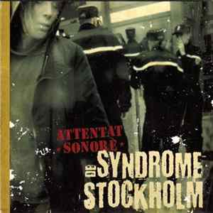 Attentat Sonore - Syndrome De Stockholm flac