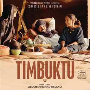 Amine Bouhafa - Timbuktu (Original Motion Picture Soundtrack) flac