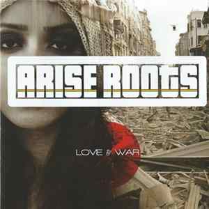 Arise Roots - Love & War flac