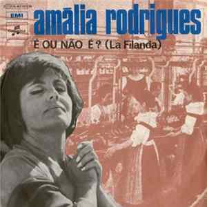 Amália Rodrigues - É Ou Não É ? (La Filanda) flac