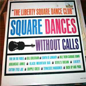 The Liberty Square Dance Club - Square Dances Without Calls flac