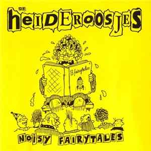 De Heideroosjes - Noisy Fairytales flac