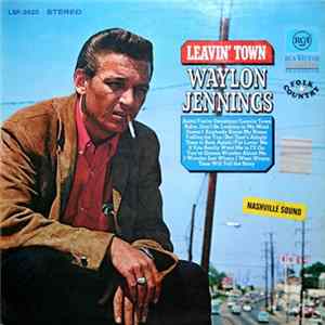 Waylon Jennings - Leavin' Town flac