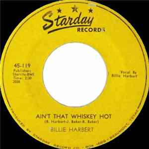 Billie Harbert - Ain't That Whiskey Hot / Mortgage On Your Heart flac