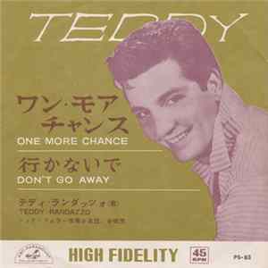 Teddy Randazzo - One More Chance = ワン・モア・チャンス / Don't Go Away = 行かないで flac