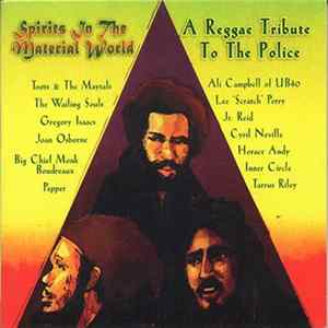 Various - Spirits In The Material World - A Reggae Tribute To The Police flac
